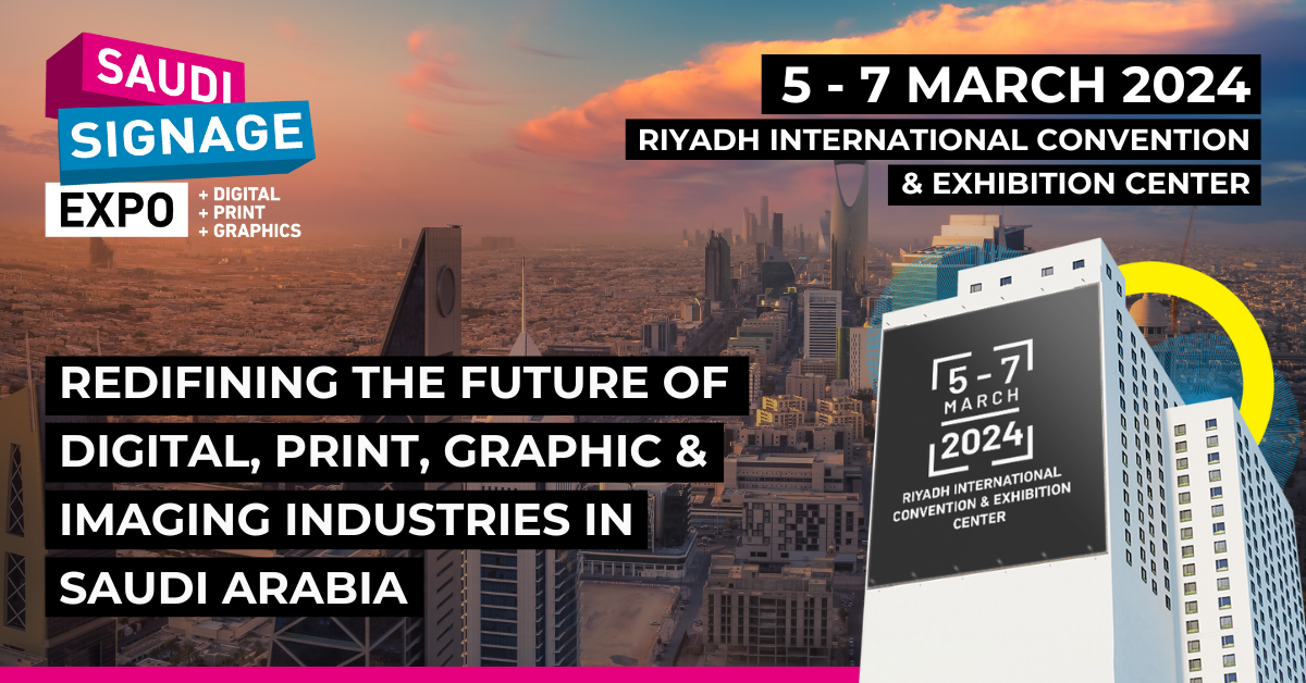 Saudi Signage Expo 5 7 March 2024, RICEC, Riyadh